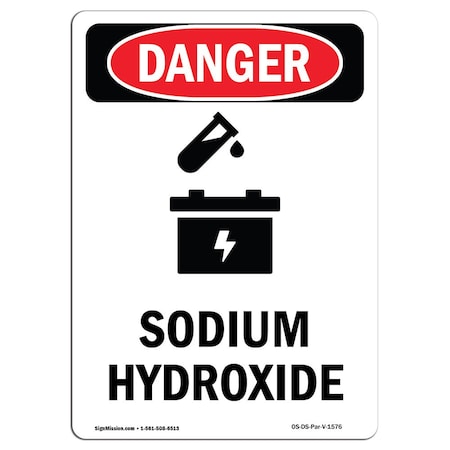 Signmission Safety Sign, OSHA Danger, 10" Height, Sodium Hydroxide, Portrait OS-DS-D-710-V-1576